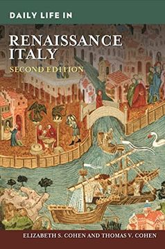 portada Daily Life in Renaissance Italy (The Greenwood Press Daily Life Through History Series) (en Inglés)