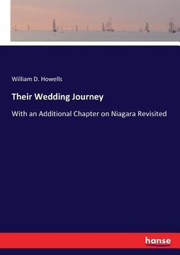 portada Their Wedding Journey: With an Additional Chapter on Niagara Revisited (in English)