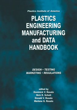 portada Plastics Institute of America Plastics Engineering, Manufacturing & Data Handbook: Volume 1 Fundamentals and Processes