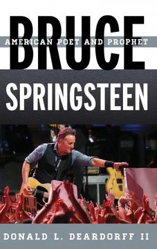 portada Bruce Springsteen: American Poet and Prophet (Tempo: A Rowman & Littlefield Music Series on Rock, Pop, and Culture) (en Inglés)