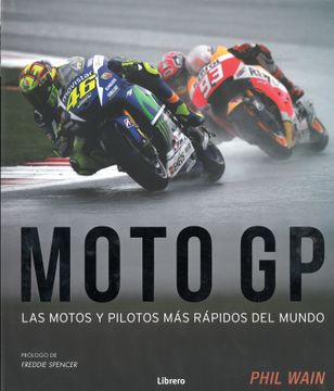 portada Moto gp: Las Motos y Pilotos mas Rapidos del Mundo