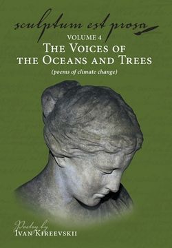 portada Sculptum Est Prosa (volume 4): The Voices of the Oceans and Trees (poems of climate change) (en Inglés)