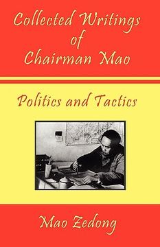portada collected writings of chairman mao - politics and tactics (in English)