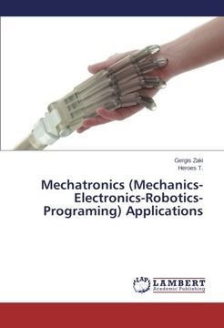 portada Mechatronics (Mechanics-Electronics-Robotics-Programing) Applications
