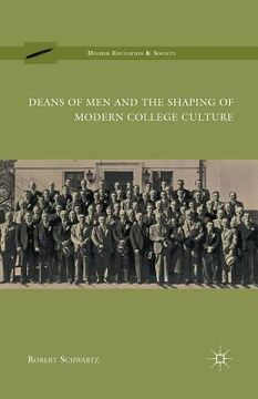 portada Deans of Men and the Shaping of Modern College Culture (in English)