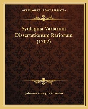 portada Syntagma Variarum Dissertationum Rariorum (1702) (in Latin)