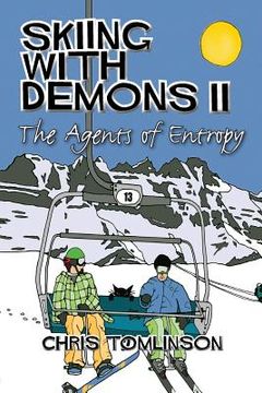 portada Skiing With Demons 2: The Agents of Entropy (en Inglés)