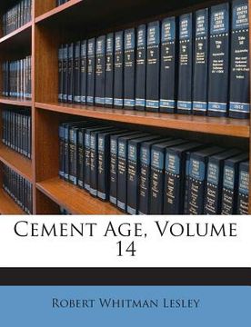 portada Cement Age, Volume 14 (in English)