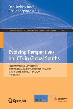 portada Evolving Perspectives on Icts in Global Souths: 11th International Development Informatics Association Conference, Idia 2020, Macau, China, March 25-2