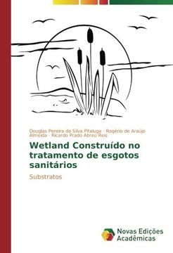 portada Wetland Construído no tratamento de esgotos sanitários: Substratos (Portuguese Edition)