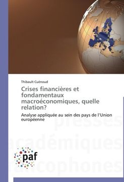portada Crises financières et fondamentaux macroéconomiques, quelle relation?: Analyse appliquée au sein des pays de l'Union européenne