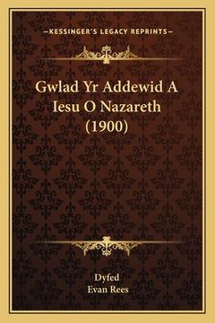 portada Gwlad Yr Addewid A Iesu O Nazareth (1900)