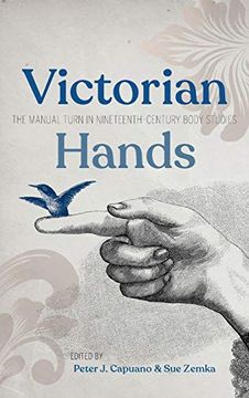 portada Victorian Hands: The Manual Turn in Nineteenth-Century Body Studies (in English)