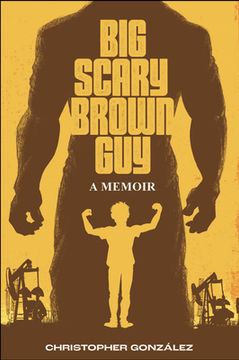 portada Big Scary Brown Guy: A Memoir