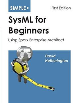 portada Simple Sysml for Beginners: Using Sparx Enterprise Architect (en Inglés)