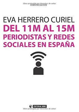 portada Del 11M al 15M. Periodistas y redes sociales en España (Manuales)