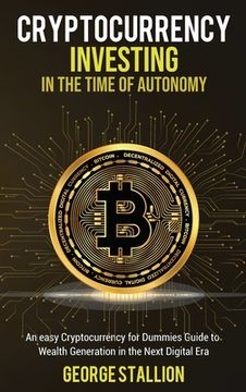 portada Cryptocurrency Investing in the time of autonomy (in English)