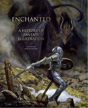 portada Enchanted: A History of Fantasy Illustration (in English)