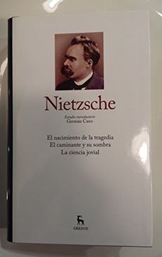 portada Nietzsche: El Nacimiento de una Tragedia - el Caminate y su Sombra - la Ciencia Jovial
