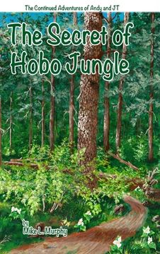 portada The Secret of Hobo Jungle (hardback) (in English)