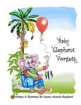 portada baby elephant forgets (en Inglés)