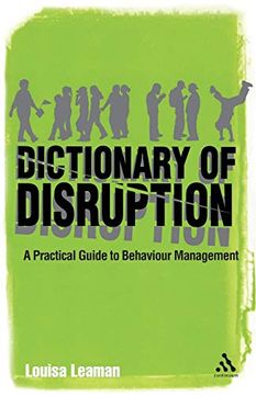 portada The Dictionary of Disruption: A Practical Guide to Behaviour Management (Practical Teaching Guides) (en Inglés)
