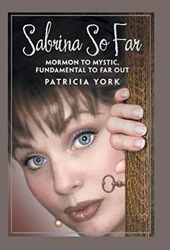 portada Sabrina so Far: Mormon to Mystic, Fundamental to Far-Out (en Inglés)