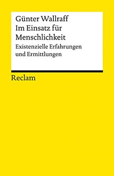 portada Im Einsatz für Aufklärung und Menschlichkeit: Existenzielle Erfahrungen und Ermittlungen (Reclams Universal-Bibliothek) (in German)