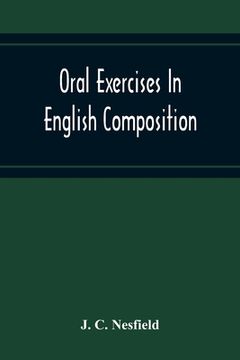 portada Oral Exercises In English Composition (en Inglés)