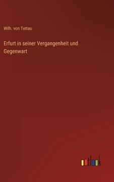 portada Erfurt in seiner Vergangenheit und Gegenwart (in German)