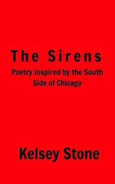 portada The Sirens: Poetry Inspired by the South Side of Chicago (in English)