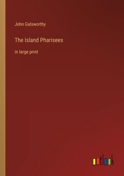 portada The Island Pharisees: in large print (in English)
