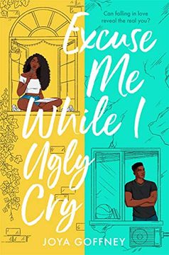portada Excuse me While i Ugly Cry: The Most Anticipated ya Romcom Debut of 2021 
