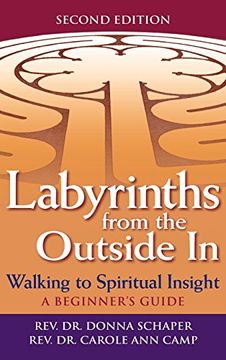 portada Labyrinths from the Outside in (2nd Edition): Walking to Spiritual Insight--A Beginner's Guide (in English)