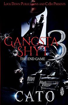 portada Gangsta Shyt 3: The end Game (en Inglés)