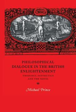 portada Philosophical Dialogue in the British Enlightenment Hardback: Theology, Aesthetics and the Novel (Cambridge Studies in Eighteenth-Century English Literature and Thought) (en Inglés)