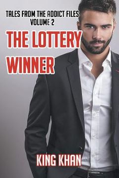 portada The Lottery Winner: Tales from the Addict Files Volume 2 (en Inglés)