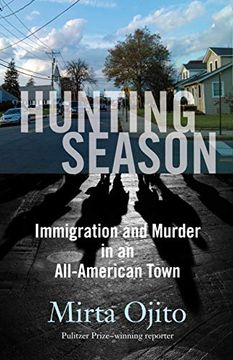 portada Hunting Season: Immigration and Murder in an All-American Town (en Inglés)
