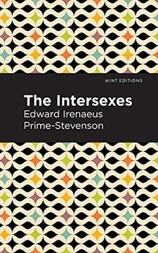 portada The Intersexes: A History of Similisexualism as a Problem in Social Life (Mint Editions) (in English)