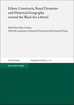 portada Ethnic Constructs, Royal Dynasties and Historical Geography Around the Black Sea Littoral