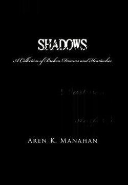 portada shadows: a collection of broken dreams and heartaches (en Inglés)