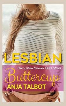 portada Buttercup: Three Lesbian Romance Short Stories