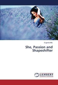 portada She, Passion and Shapeshifter (in English)
