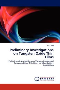 portada preliminary investigations on tungsten oxide thin films (en Inglés)