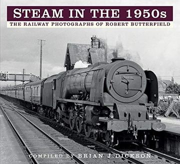portada Steam in the 1950S: The Railway Photographs of Robert Butterfield (en Inglés)