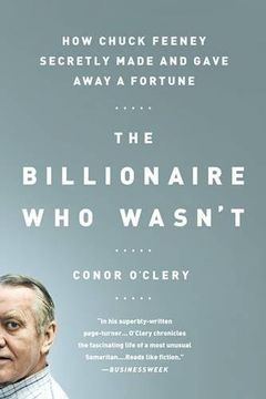 portada The Billionaire who Wasn't: How Chuck Feeney Secretly Made and Gave Away a Fortune 
