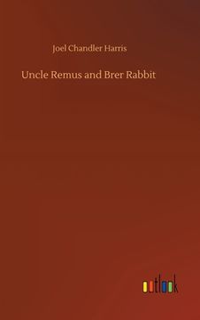 portada Uncle Remus and Brer Rabbit (in English)