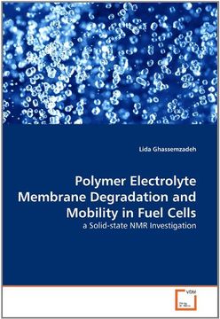 portada polymer electrolyte membrane degradation and mobility in fuel cells (en Inglés)