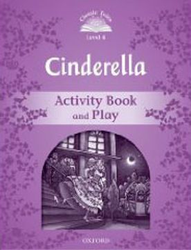 portada Classic Tales Second Edition: Classic Tales Level 4. Cinderella: Activity Book 2nd Edition