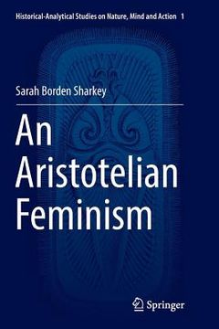 portada An Aristotelian Feminism (en Inglés)